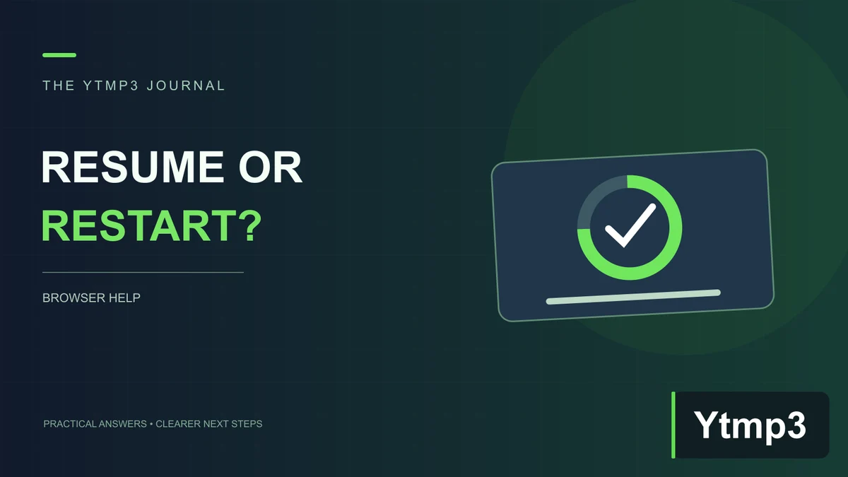 Resume or Restart an Interrupted Browser Download